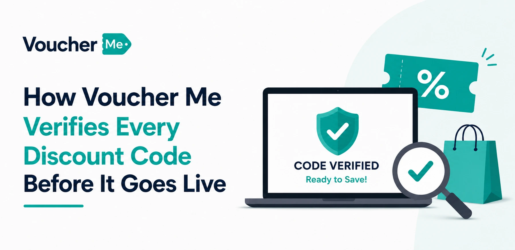  How Voucher Me Verifies Every Discount Code Before It Goes Live